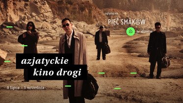 Nowy przegląd filmowy na VOD Pięć Smaków w Domu