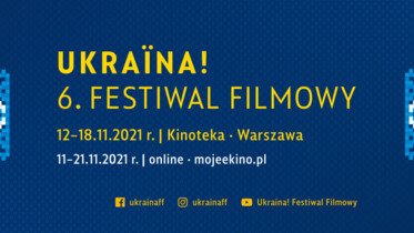Ukraina! 6. Festiwal Filmowy w listopadzie w MOJEeKINO