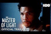 Master of Light | Official Trailer | HBO