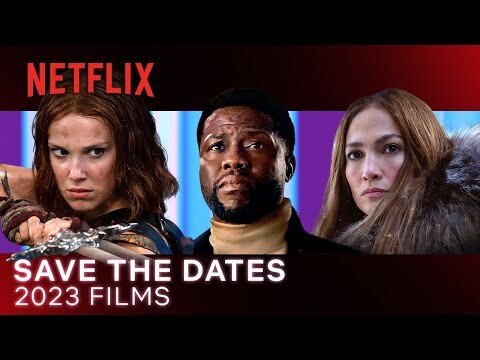 Netflix Movie Preview 2023: Save the Dates | Trailer i lista tegorocznych filmowych premier