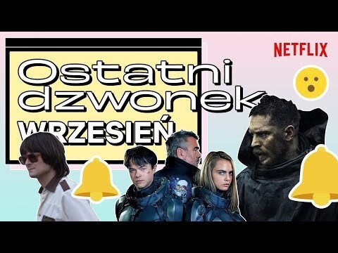 Ostatni dzwonek na seans | Wrzesień 2023 | Netflix
