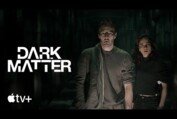 Dark Matter — Official Trailer | Apple TV+