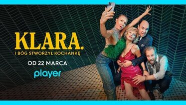 Kto jest kim w życiu "Klary"? Poznaj bohaterów najnowszej produkcji Player Original