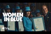 Women in Blue — Official Trailer | Apple TV+