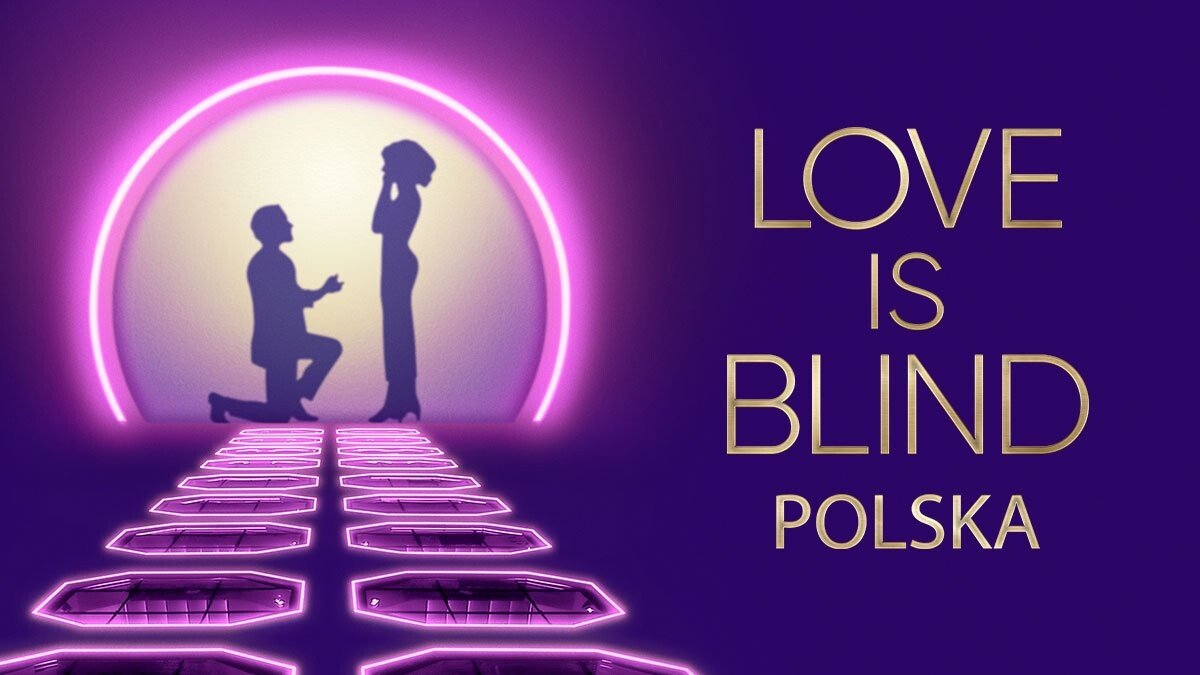 "Love is Blind: Polska" | Netflix zrealizuje polską edycję światowego fenomenu