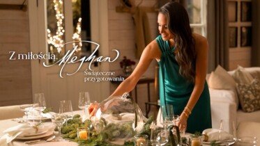 "With Love, Meghan: Holiday Celebration" | Zapowiedź nowego programu Netflixa