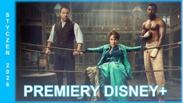 Styczeń w Disney+ | "Tysiąc ciosów", "Misja: Podstawówka" oraz "Wonder Man" nadchodzą!