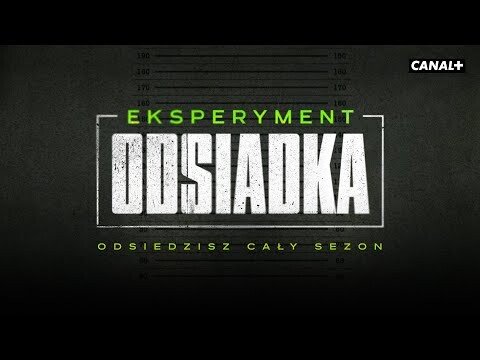EKSPERYMENT ODSIADKA | PREMIERA 3 GRUDNIA W CANAL+