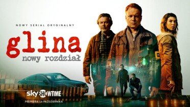 Glina: Nowy rozdział już dostępny na SkyShowtime!
