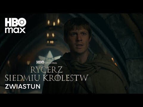"Rycerz Siedmiu Królestw" | HBO publikuje oficjalny zwiastun serialu HBO Original