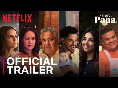 Single Papa | Official Trailer | Kunal Kemmu, Neha Dhupia, @MostlySane | Netflix India