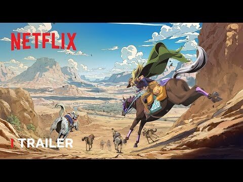 STEEL BALL RUN JoJo’s Bizarre Adventure | Trailer | Netflix Anime