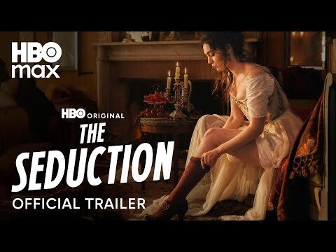 The Seduction | Official Trailer | HBO Max