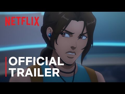 Tomb Raider: The Legend of Lara Croft | Season 2 Official Trailer | Netflix