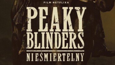 "Peaky Blinders: Nieśmiertelny" | Plakat oraz data premiery nowego filmu Netflixa