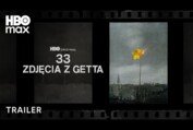 33 zdjęcia z getta | Zwiastun | HBO Max