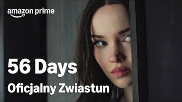 "56 dni" | Zwiastun nowej produkcji Prime Video