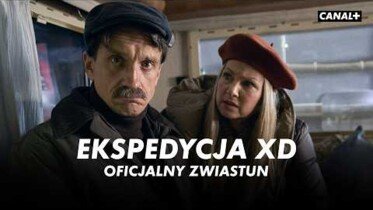 "Ekspedycja XD" | Nowe materiały promujące serial komediowy CANAL+