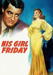 Dziewczyna Piętaszek / His Girl Friday