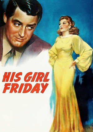 Dziewczyna Piętaszek / His Girl Friday