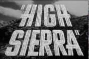 High Sierra - Original Theatrical Trailer