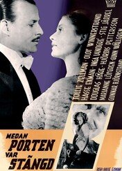 Kiedy brama była zamknięta / While The Door Was Closed