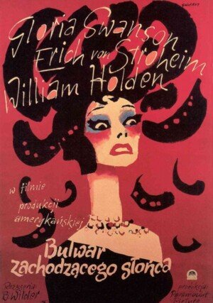 Bulwar Zachodzącego Słońca "/ Sunset Boulevard