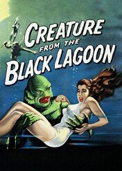 Potwór z Czarnej Laguny / Creature from the Black Lagoon