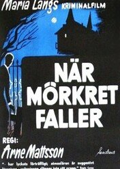 Gdy robi się ciemno / When Darkness Falls