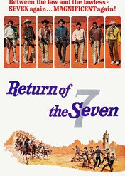 Powrót siedmiu wspaniałych / Return of the Magnificent Seven
