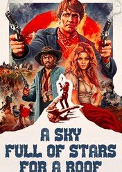 A Niebo Będzie Nam Dachem / E per tetto un cielo di stelle