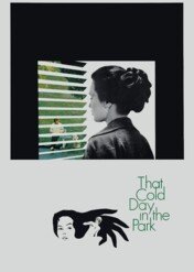 Ów chłodny dzień w parku / That Cold Day in the Park