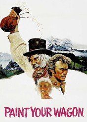 Pomaluj swój wóz / Paint Your Wagon