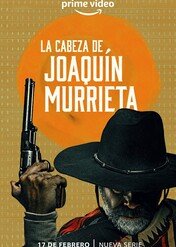 Głowa Joaquína Murriety / La Cabeza de Joaquín Murrieta