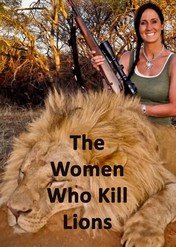 The Women Who Kill Lions / The Women Who Kill Lions