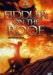 Skrzypek na dachu / Fiddler On the Roof