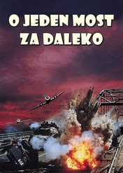 O jeden most za daleko / A Bridge Too Far