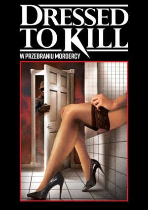 W przebraniu mordercy / Dressed to Kill