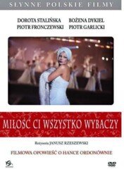 Miłość ci wszystko wybaczy / Miłość ci wszystko wybaczy