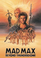 Mad Max pod Kopułą Gromu / Mad Max Beyond Thunderdome