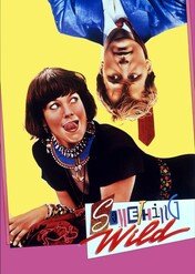 Dzika namiętność / Something Wild