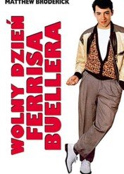 Wolny dzień Ferrisa Buellera / Ferris Bueller's Day Off