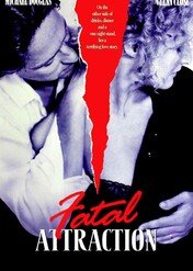 Fatalne zauroczenie / Fatal Attraction