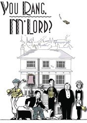 Pan wzywał, Milordzie? / You Rang, M'lord?