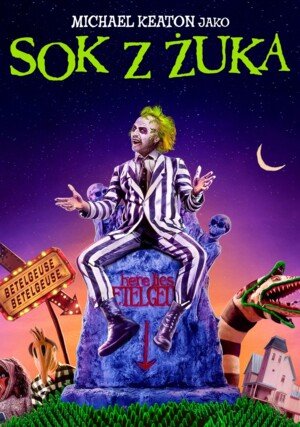 Sok z żuka / Beetlejuice