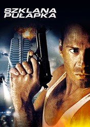 Szklana pułapka / Die Hard