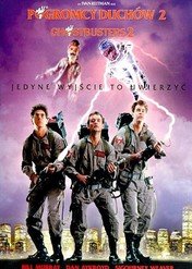 Pogromcy duchów II / Ghostbusters II