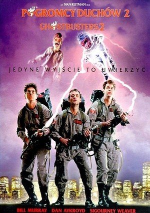 Pogromcy duchów II / Ghostbusters II