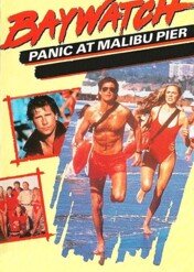Słoneczny patrol: alarm przy molo w Malibu / Baywatch: Panic at Malibu Pier