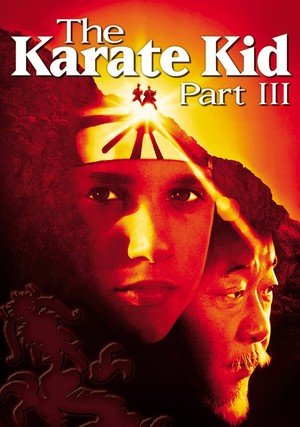 Karate Kid III / The Karate Kid, Part III